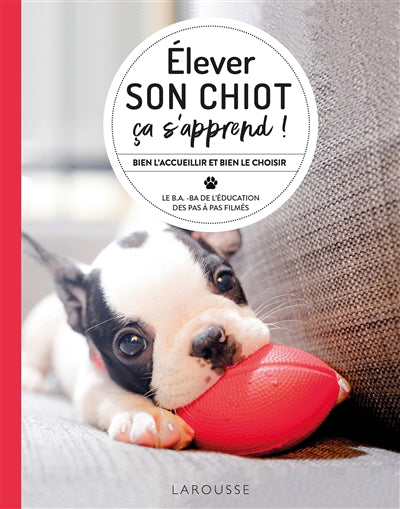 ELEVER SON CHIOT CA S'APPREND !