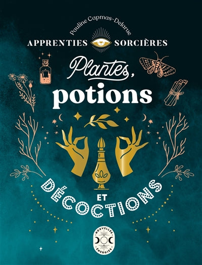 Apprenties sorcieres -plantes, potions et décoctions