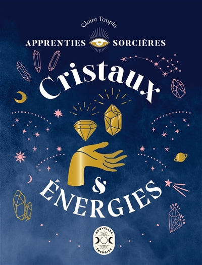 Apprenties sorcieres -cristaux & energies