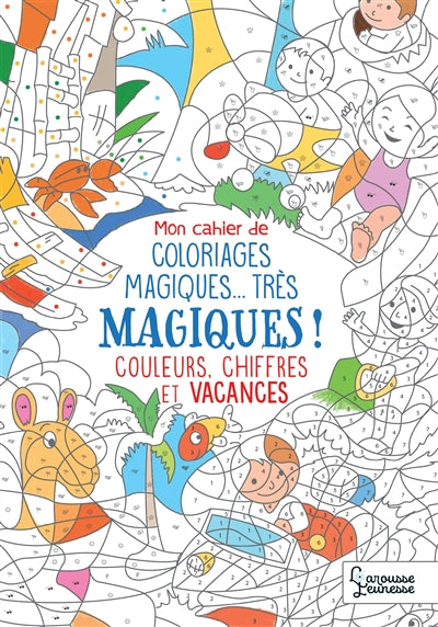 MON CAHIER DE COLORIAGE..! ..ET VACANCES