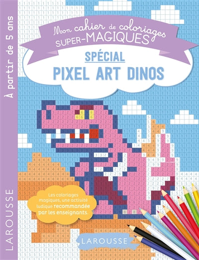 CAHIER COLORIAGES..PIXEL ART DINOS