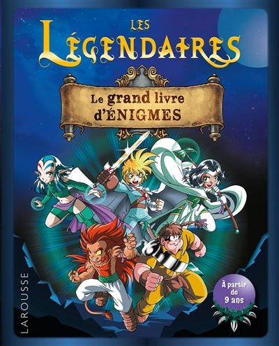 LEGENDAIRES -LE GRIMOIRE D'ENIGMES