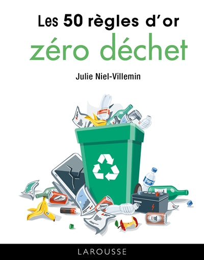 50 REGLES D'OR ZERO DECHET -LES