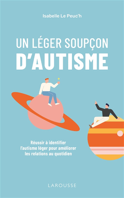 LEGER SOUPCON D'AUTISME