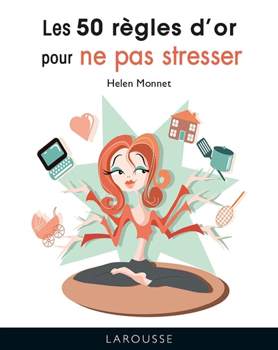 50 REGLES D'OR POUR NE PAS STRESSER