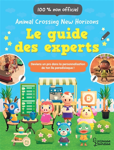 ANIMAL CROSSING NEW HORIZONS -LE GUIDE..