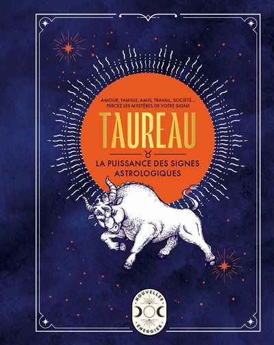 TAUREAU -LA PUISSANCE DES SIGNES...