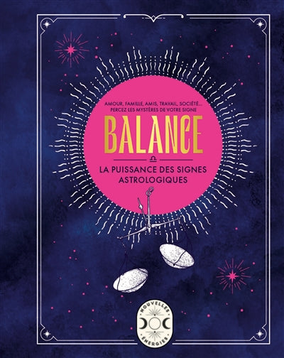 BALANCE -LA PUISSANCE DES SIGNES...