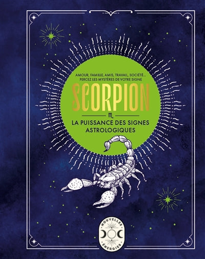 SCORPION -LA PUISSANCE DES SIGNES...