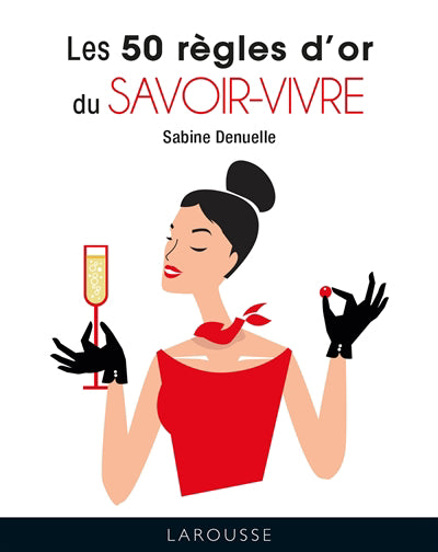 50 REGLES D'OR DU SAVOIR-VIVRE