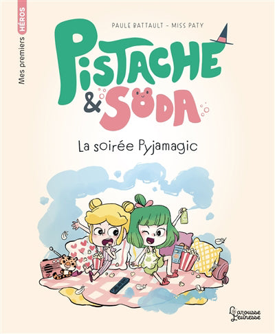 PISTACHE ET SODA -SOIREE PYJAMAGIQUE