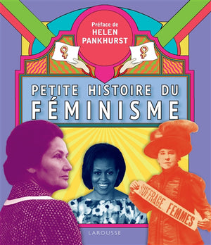 PETITE HISTOIRE DU FEMINISME
