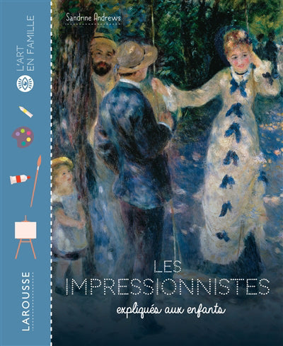 Impressionnistes expliqués aux enfants