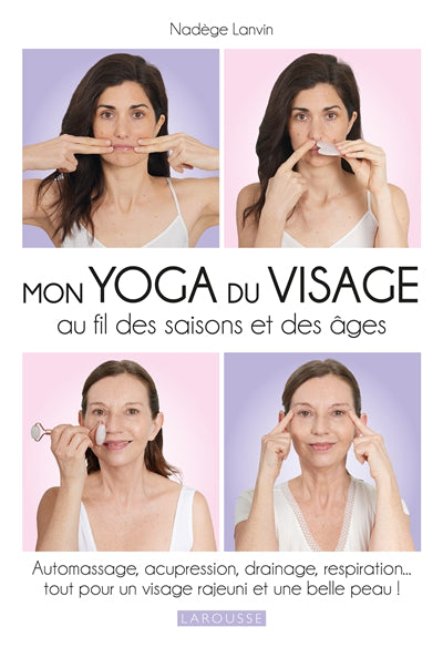 YOGA DU VISAGE AU FIL DES SAISONS...