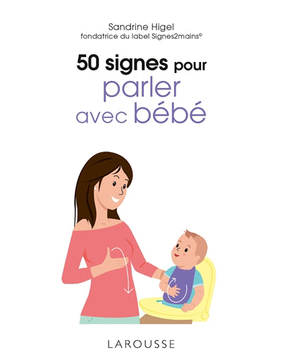 50 SIGNES POUR PARLER AVEC BEBE