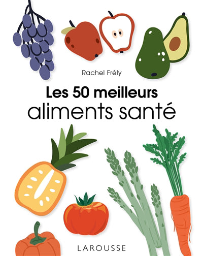 50 MEILLEURS ALIMENTS SANTE