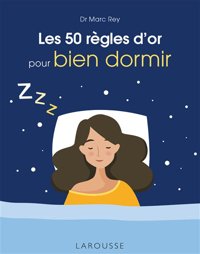 50 REGLES D'OR POUR BIEN DORMIR