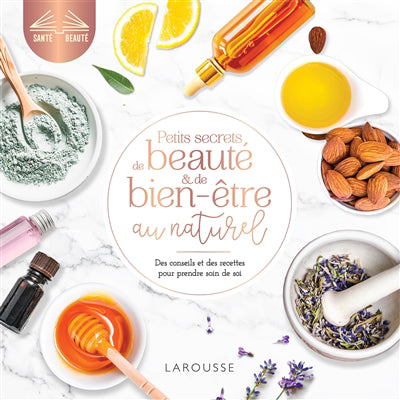 PETITS SECRETS DE BEAUTE..DE BIEN-ETRE..