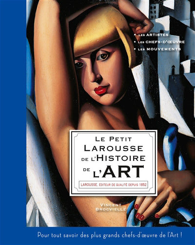 PETIT LAROUSSE DE L'HISTOIRE DE L'ART