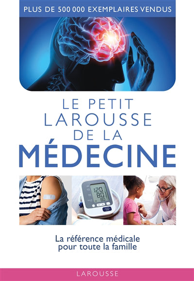 PETIT LAROUSSE DE LA MEDECINE