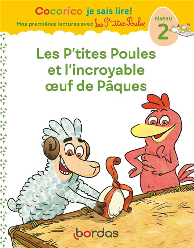 COCORICO JE SAIS LIRE ! 1RES LECTURES AVEC LES P'TITES POULES : L