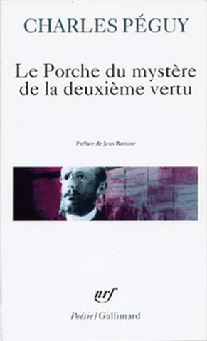 PORCHE DU MYSTÈRE DE LA DEUXIÈME VERTU (LE)