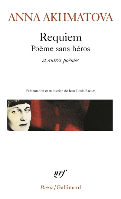 REQUIEM POÈMES SANS HÉROS ET AUTRES POÈMES