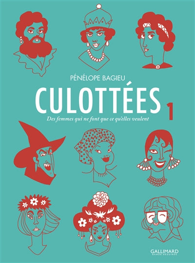 Culottées. Des femmes qui ne font que ce qu'elles veulent (Tome 1