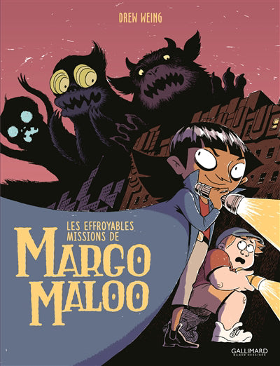 EFFROYABLES MISSIONS DE MARGO MALOO T.01