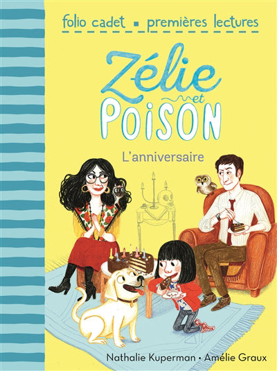 ZÉLIE ET POISON T.01 : L'ANNIVERSAIRE