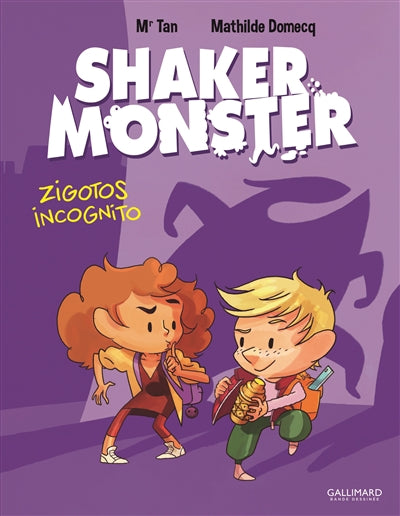 SHAKER MONSTER T.02 : ZIGOTOS INCOGNITO