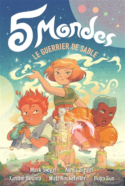 5 MONDES T.01 : LE GUERRIER DE SABLE