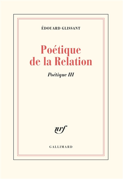 POÉTIQUE DE LA RELATION