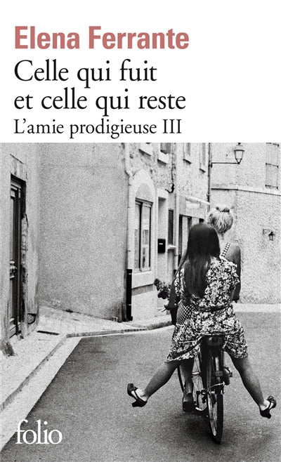 AMIE PRODIGIEUSE 3 : CELLE QUI FUIT ET CELLE QUI RESTE