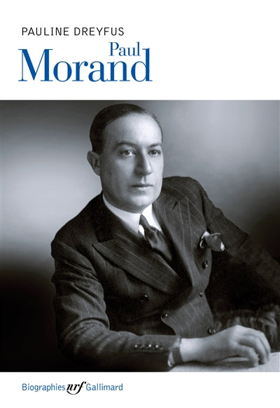 PAUL MORAND    GONCOURT BIOGRAPHIE 2021