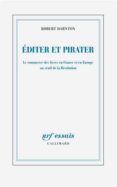 ÉDITER ET PIRATER : LE COMMERCE DES LIVRES EN FRANCE ET EN EUROPE