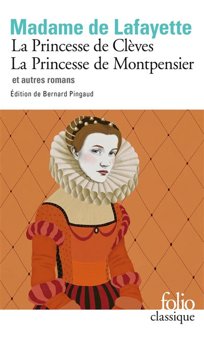 PRINCESSE DE CLÈVES LA PRINCESSE DE MONTPENSIER ET AUTRES ROMANS