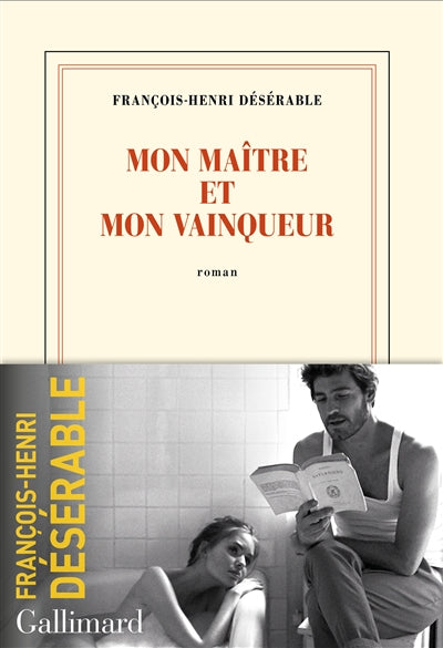 MON MAÎTRE ET MON VAINQUEUR