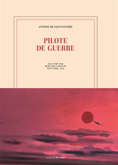 PILOTE DE GUERRE ÉD.ILLUSTRÉE PAR BERNARD LAMOTTE