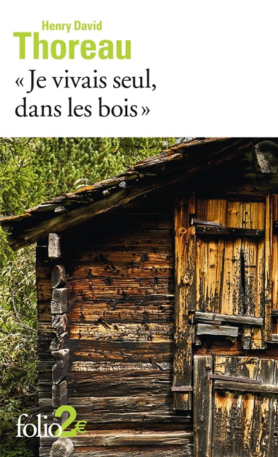 JE VIVAIS SEUL, DANS LES BOIS