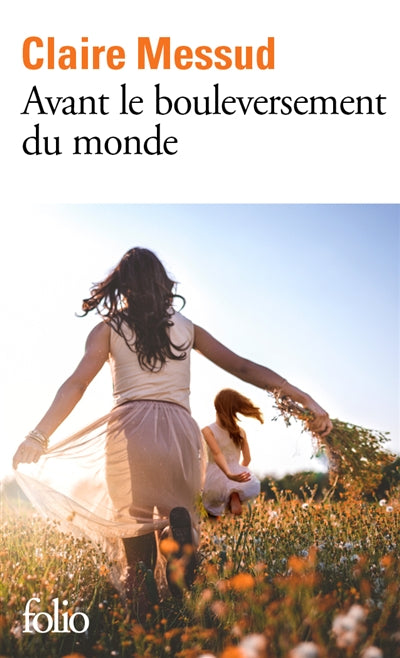 AVANT LE BOULEVERSEMENT DU MONDE