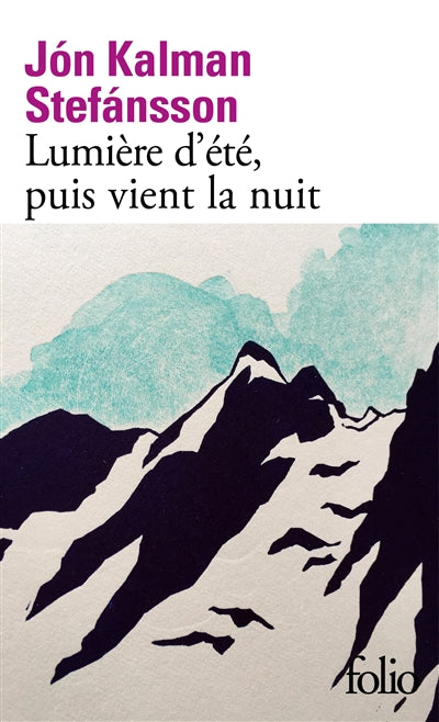 LUMIÈRE D'ÉTÉ, PUIS VIENT LA NUIT