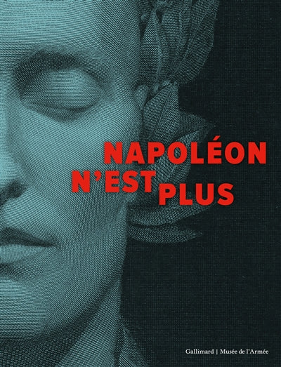 NAPOLÉON N'EST PLUS