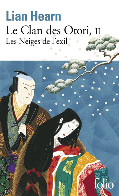 CLAN DES OTORI (LE) T.02 : LES NEIGES DE L'EXIL