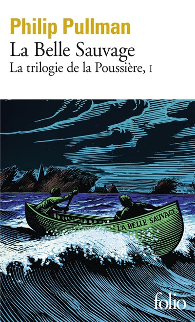 TRILOGIE DE LA POUSSIERE T.01 : LA BELLE SAUVAGE