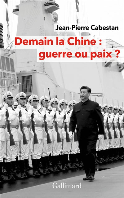 DEMAIN LA CHINE : GUERRE OU PAIX?