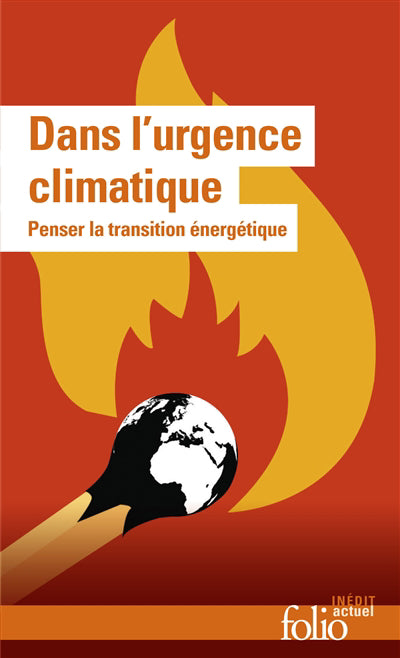 DANS L'URGENCE CLIMATIQUE : COMMENT PENSER LA TRANSITION ENERGETI