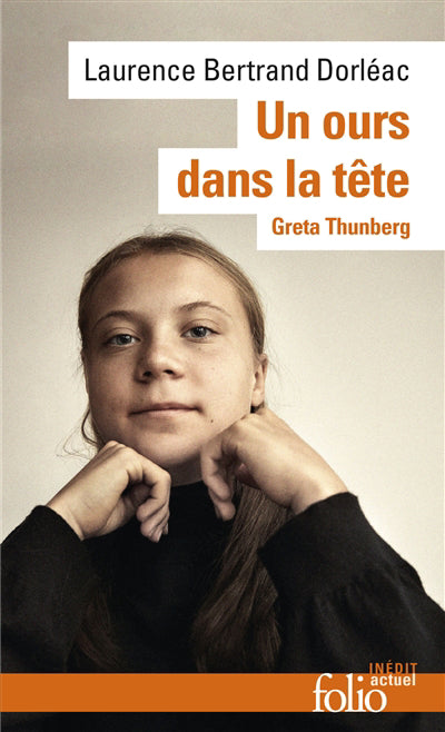 UN OURS DANS LA TETE. GRETA THUNBERG