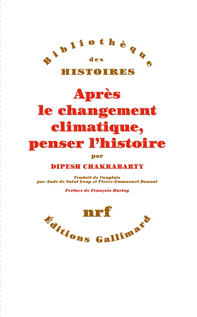 APRÈS LE CHANGEMENT CLIMATIQUE, PENSER L'HISTOIRE