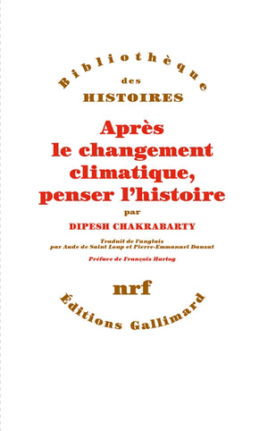 APRÈS LE CHANGEMENT CLIMATIQUE, PENSER L'HISTOIRE